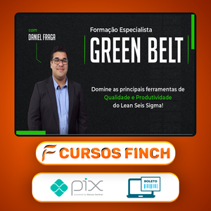Green Belt Lean Six Sigma - Daniel Fraga