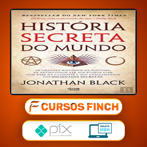 A História Secreta do Mundo - Jonathan Black