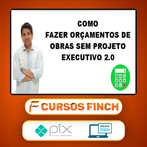 Como Fazer Orçamento de Obras Sem Projeto Executivo 2.0 - Gustavo Martins