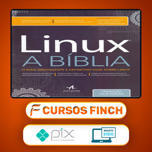 Linux: A Bíblia - Editora Alta Books