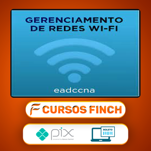 Curso Gerenciamento de Redes Wifi - EADCCNA
