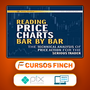 Reading Price Charts Bar By Bar - Al Brooks [Inglês]