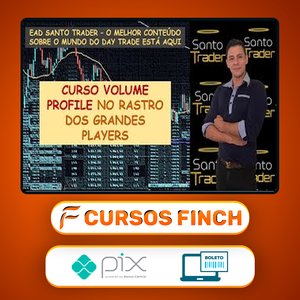 Volume Profile No Rastro dos Grandes Players - Oliver Santo Trader
